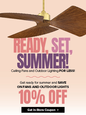 Ready Set Summer3 Lighting and Fan Sale